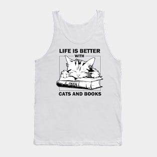 Life Is Better With Cats And Books Tank Top